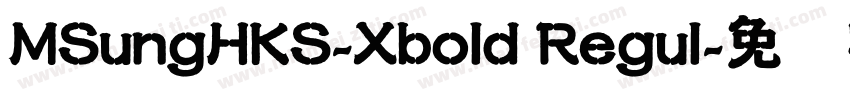 MSungHKS-Xbold Regul字体转换
